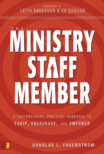 Паперова книга «The Ministry Staff Member: A Contemporary, Practical Handbook to Equip, Encourage, and Empower», автор Дуглас Л. Фагерстром - фото №1