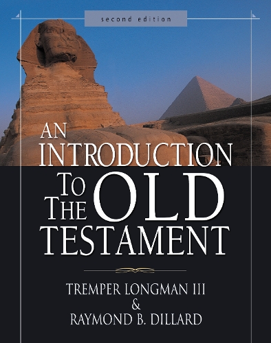 Бумажная книга «An Introduction to the Old Testament: Second Edition», авторов Рэймонд Б. Диллард, Тремпер Лонгман III - фото №1