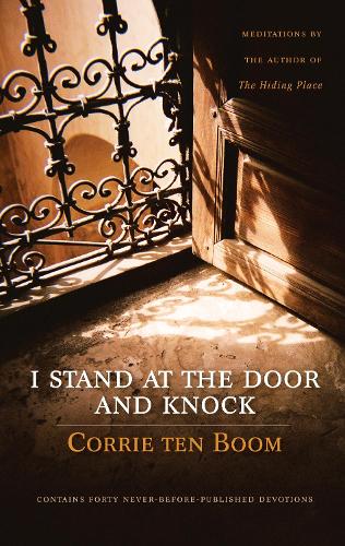 Бумажная книга «I Stand at the Door and Knock: Meditations by the Author of The Hiding Place», автор Корри Тен Бум - фото №1