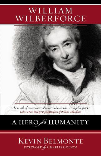 Бумажная книга «William Wilberforce: A Hero for Humanity», автор Кевин Бельмонте - фото №1