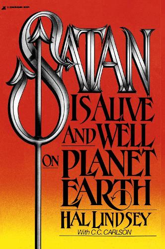 Паперова книга «Satan Is Alive and Well on Planet Earth», авторів Керол К. Карлсон, Хел Ліндсі - фото №1