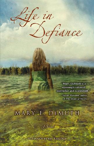 Бумажная книга «Life in Defiance: A Novel», автор Мэри Э. ДеМут - фото №1