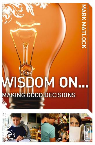 Паперова книга «Wisdom On ... Making Good Decisions», автор Марк Метлок - фото №1