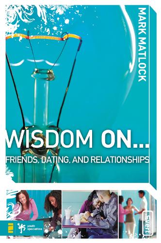Паперова книга «Wisdom On … Friends, Dating, and Relationships», автор Марк Метлок - фото №1