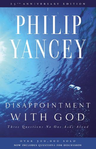 Бумажная книга «Disappointment with God: Three Questions No One Asks Aloud», автор Филип Янси - фото №1