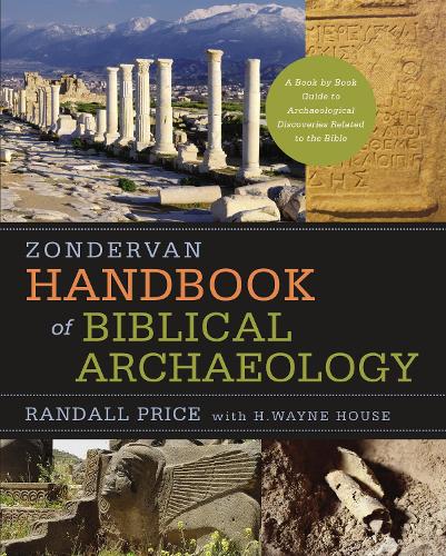 Паперова книга «Zondervan Handbook of Biblical Archaeology: A Book by Book Guide to Archaeological Discoveries Related to the Bible», авторів Г. Вейн Хаус, Дж. Рендалл Прайс - фото №1