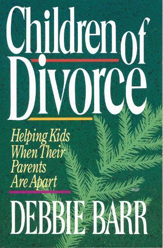 Бумажная книга «Children of Divorce: Helping Kids When Their Parents Are Apart», автор Дебби Барр - фото №1