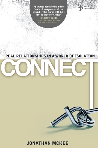 Бумажная книга «Connect: Real Relationships in a World of Isolation», автор Джонатан Макки - фото №1