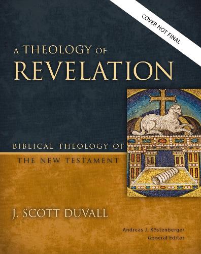 Бумажная книга «A Theology of Revelation», автор Дж. Скотт Дюваль - фото №1