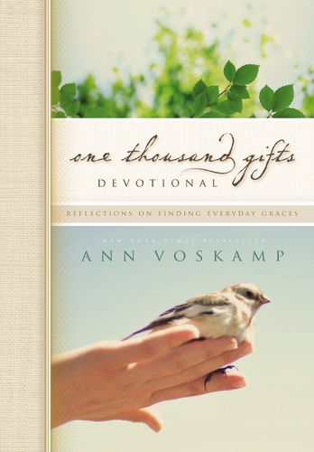 Бумажная книга «One Thousand Gifts Devotional: Reflections on Finding Everyday Graces», автор Энн Воскамп - фото №1