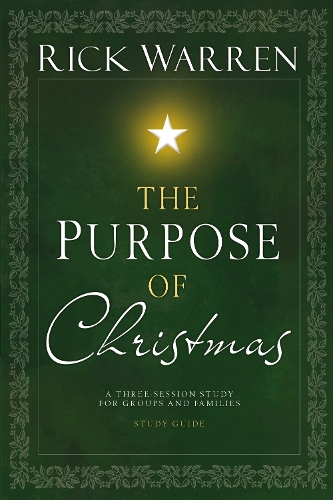Паперова книга «The Purpose of Christmas Study Guide: A Three-Session Study for Groups and Families», автор Рік Уоррен - фото №1