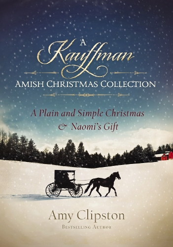 Бумажная книга «A Kauffman Amish Christmas Collection», автор Эми Клипстон - фото №1