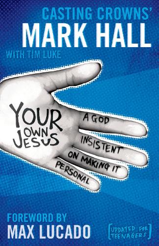 Бумажная книга «Your Own Jesus: A God Insistent on Making It Personal», автор Марк Холл - фото №1