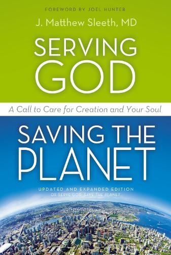 Бумажная книга «Serving God, Saving the Planet: A Call to Care for Creation and Your Soul», автор Дж. Мэтью Слит - фото №1