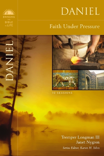 Паперова книга «Daniel: Faith Under Pressure», авторів Джанет Нігрен, Тремпер Лонгман III - фото №1