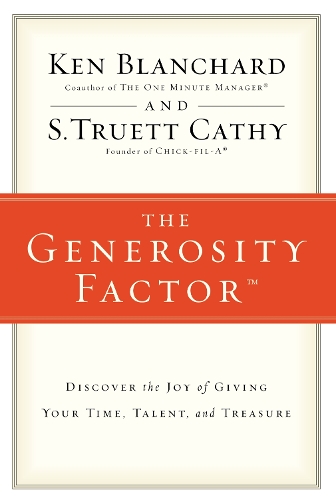Бумажная книга «The Generosity Factor: Discover the Joy of Giving Your Time, Talent, and Treasure», авторов Кен Бланшар, С. Труэтт Кэти - фото №1