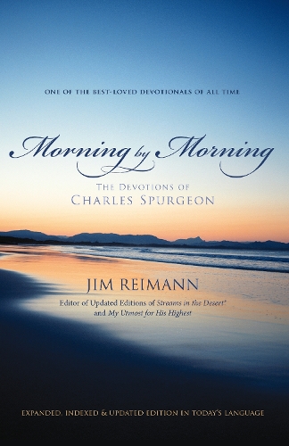 Бумажная книга «Morning by Morning: The Devotions of Charles Spurgeon», автор Джим Рейманн - фото №1