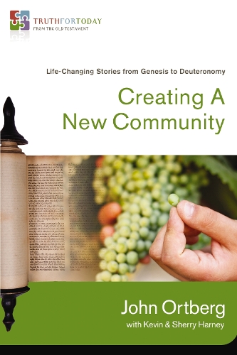 Бумажная книга «Creating a New Community: Life-Changing Stories from Genesis to Deuteronomy», автор Джон Ортберг - фото №1