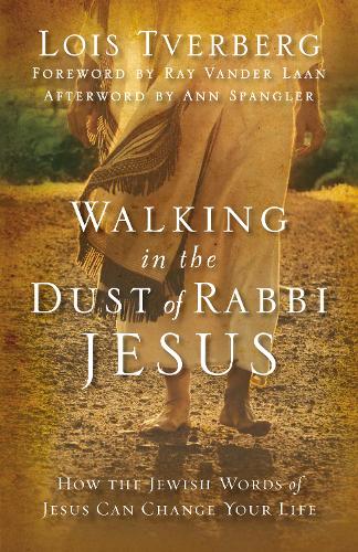 Бумажная книга «Walking in the Dust of Rabbi Jesus: How the Jewish Words of Jesus Can Change Your Life», автор Лоис Тверберг - фото №1