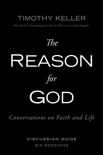 Бумажная книга «The Reason for God Discussion Guide: Conversations on Faith and Life», автор Тимоти Келлер - фото №1