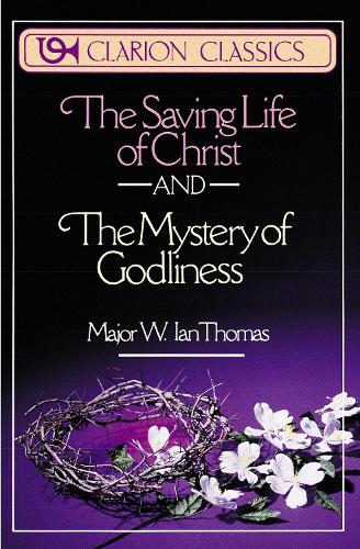 Бумажная книга «The Saving Life of Christ and the Mystery of Godliness», автор Майор У. Йен Томас - фото №1