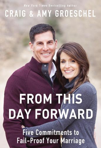 [object Object] «From This Day Forward: Five Commitments to Fail-Proof Your Marriage», авторов Эми Гроешель, Крейг Грошель - фото №1