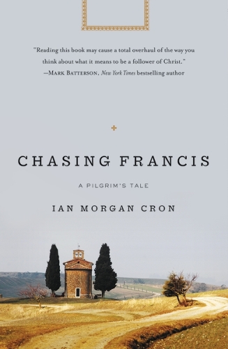 Бумажная книга «Chasing Francis: A Pilgrim’s Tale», автор Ян Морган Крон - фото №1