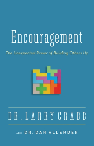 Бумажная книга «Encouragement: The Unexpected Power of Building Others Up», авторов Дэн Б. Аллендер, Ларри Крэбб - фото №1