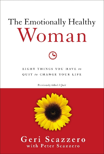 Бумажная книга «The Emotionally Healthy Woman: Eight Things You Have to Quit to Change Your Life», автор Джери Скаццеро - фото №1