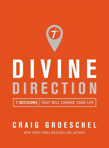 Паперова книга «Divine Direction: 7 Decisions That Will Change Your Life», автор Крейг Грошель - фото №1
