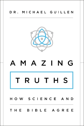 Бумажная книга «Amazing Truths: How Science and the Bible Agree», автор Майкл Гиллен - фото №1