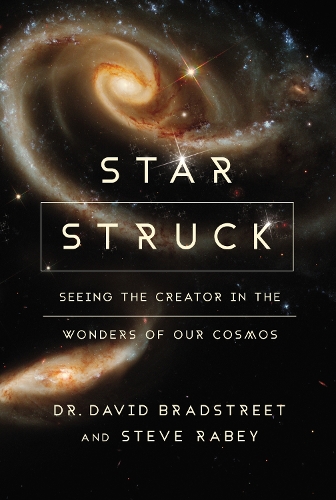 Паперова книга «Star Struck: Seeing the Creator in the Wonders of Our Cosmos», авторів Девід Гарт Бредстріт, Стів Рейбі - фото №1