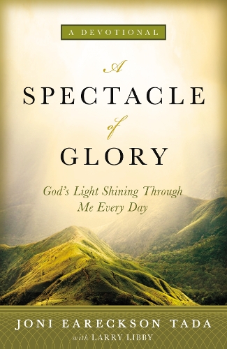 Бумажная книга «A Spectacle of Glory: God's Light Shining through Me Every Day», автор Джони Эрексон Тада - фото №1