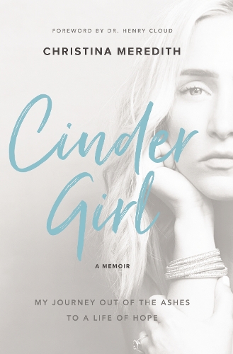 Бумажная книга «CinderGirl: My Journey Out of the Ashes to a Life of Hope», автор Кристина Мередит - фото №1