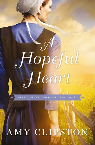 Бумажная книга «A Hopeful Heart», автор Эми Клипстон - фото №1