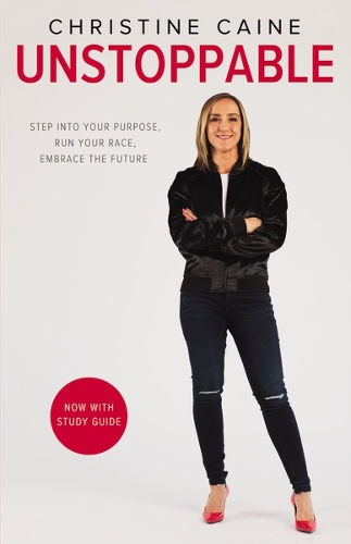 Паперова книга «Unstoppable: Step into Your Purpose, Run Your Race, Embrace the Future», автор Крістін Кейн - фото №1