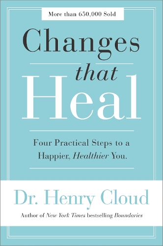 Бумажная книга «Changes That Heal: Four Practical Steps to a Happier, Healthier You», автор Генри Клауд - фото №1