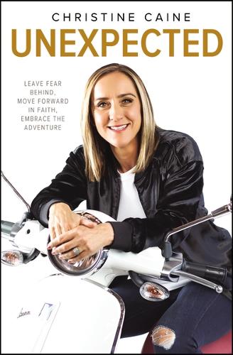 Бумажная книга «Unexpected: Leave Fear Behind, Move Forward in Faith, Embrace the Adventure», автор Кристина Кейн - фото №1