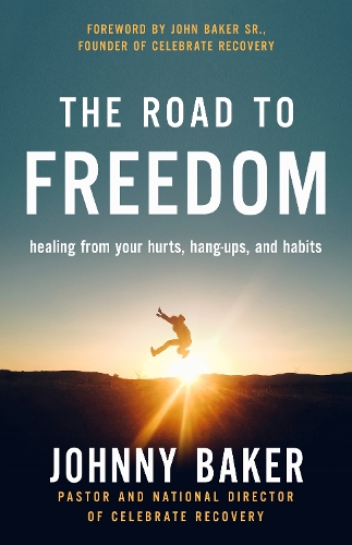 Бумажная книга «The Road to Freedom: Healing from Your Hurts, Hang-ups, and Habits», автор Джонни Бейкер - фото №1