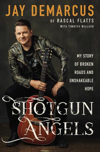Бумажная книга «Shotgun Angels: My Story of Broken Roads and Unshakeable Hope», автор Джей ДеМаркус - фото №1