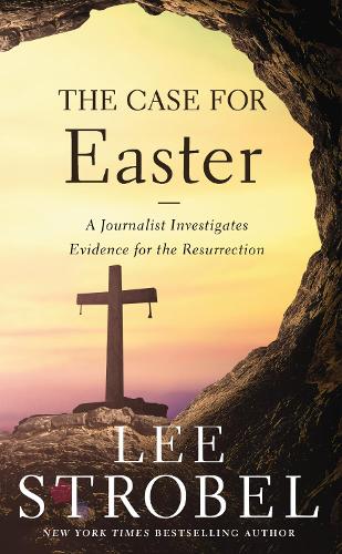Бумажная книга «The Case for Easter: A Journalist Investigates Evidence for the Resurrection», автор Ли Штробель - фото №1