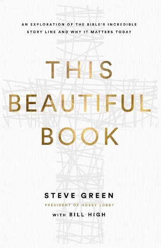 Бумажная книга «This Beautiful Book: An Exploration of the Bible's Incredible Story Line and Why It Matters Today», автор Стив Грин - фото №1