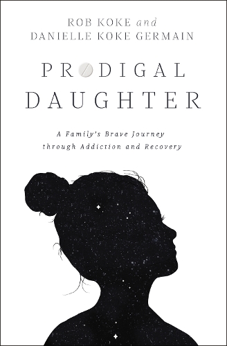 Бумажная книга «Prodigal Daughter: A Family’s Brave Journey through Addiction and Recovery», авторов Даниэль Коке Жермен, Роб Коке - фото №1