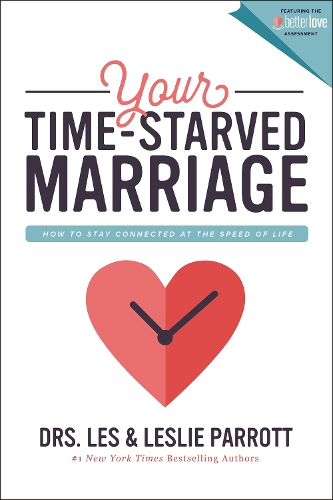 Бумажная книга «Your Time-Starved Marriage: How to Stay Connected at the Speed of Life», автор Лес Пэрротт - фото №1