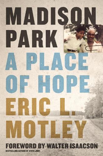 Бумажная книга «Madison Park: A Place of Hope», автор Эрик Л. Мотли - фото №1