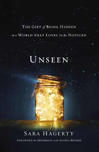Бумажная книга «Unseen: The Gift of Being Hidden in a World That Loves to Be Noticed», автор Сара Хагерти - фото №1