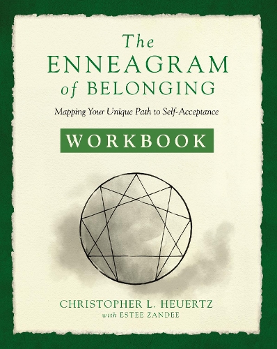 Бумажная книга «The Enneagram of Belonging Workbook: Mapping Your Unique Path to Self-Acceptance», автор Кристофер Л. Хойертц - фото №1