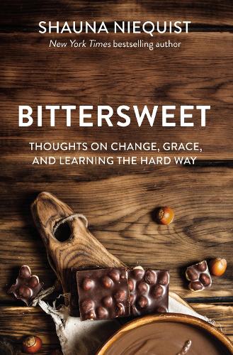 Паперова книга «Bittersweet: Thoughts on Change, Grace, and Learning the Hard Way», автор Шона Ніквіст - фото №1