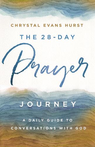 Бумажная книга «The 28-Day Prayer Journey: A Daily Guide to Conversations with God», автор Кристал Эванс Херст - фото №1