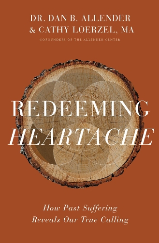 Бумажная книга «Redeeming Heartache: How Past Suffering Reveals Our True Calling», авторов Кэти Лорцель, Дэн Б. Аллендер - фото №1